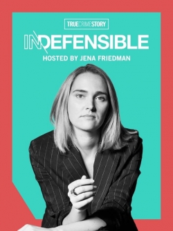 watch True Crime Story Indefensible