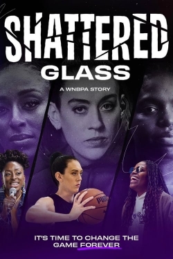 watch Shattered Glass: A WNBPA Story