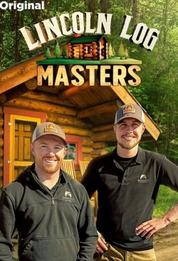 watch Lincoln Log Masters