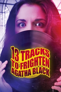 watch 13 Tracks to Frighten Agatha Black