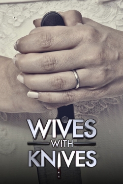watch Wives with Knives