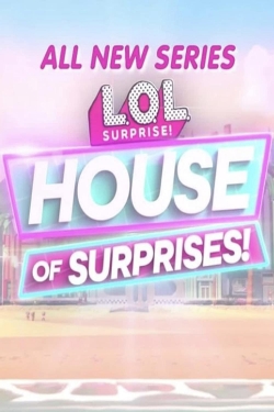watch L.O.L. Surprise! House of Surprises