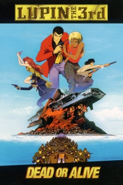 watch Lupin the Third: Dead or Alive