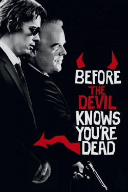 watch Before the Devil Knows You're Dead