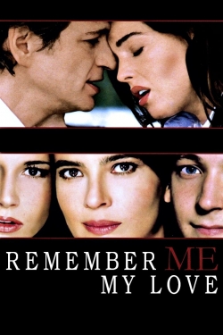 watch Remember Me, My Love