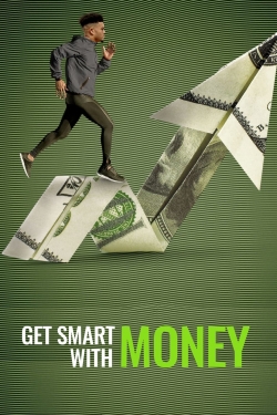 watch Get Smart With Money