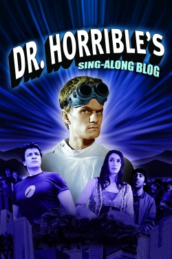 watch Dr. Horrible's Sing-Along Blog