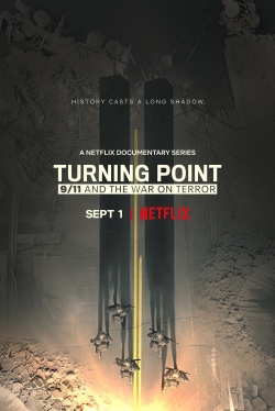 watch Turning Point: 9/11 and the War on Terror
