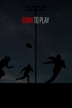 watch Born to Play