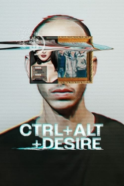 watch CTRL+ALT+DESIRE