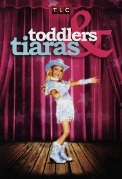 watch Toddlers & Tiaras
