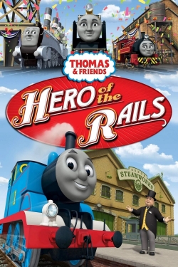 watch Thomas & Friends: Hero of the Rails