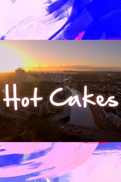 watch Hot Cakes