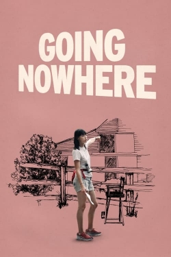 watch Going Nowhere