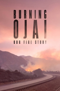watch Burning Ojai: Our Fire Story