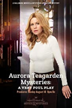 watch Aurora Teagarden Mysteries: A Very Foul Play