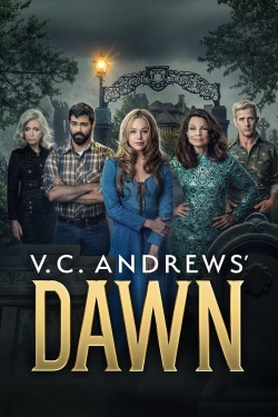 watch V.C. Andrews' Dawn