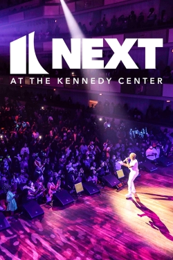 watch NEXT at the Kennedy Center
