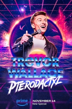 watch Trevor Wallace: Pterodactyl