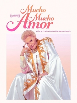 watch Mucho Mucho Amor