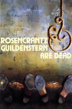 watch Rosencrantz & Guildenstern Are Dead