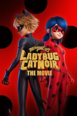 watch Miraculous: Ladybug & Cat Noir, The Movie
