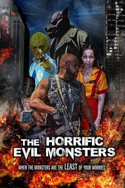 watch The Horrific Evil Monsters