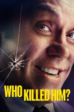 watch Who killed him?