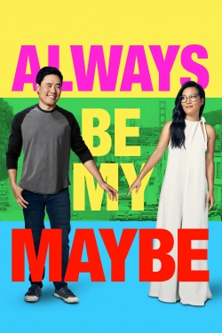 watch Always Be My Maybe