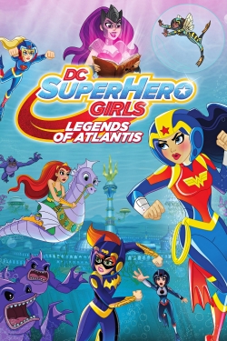watch DC Super Hero Girls: Legends of Atlantis