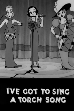 watch I've Got to Sing a Torch Song