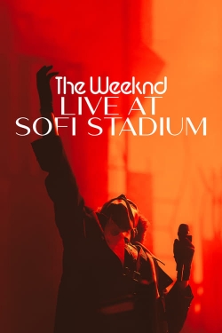 watch The Weeknd: Live at SoFi Stadium