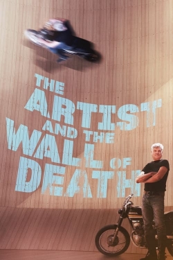 watch The Artist and the Wall of Death