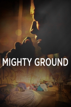 watch Mighty Ground