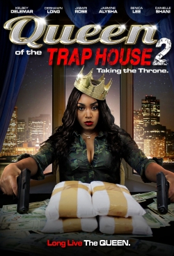 watch Queen of the Trap House 2: Taking the Throne