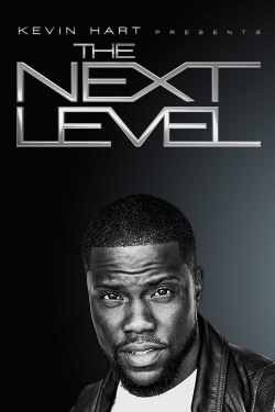watch Kevin Hart Presents: The Next Level