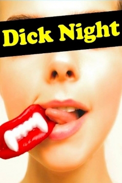 watch Dick Night