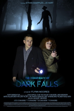 watch The Conspiracy of Dark Falls