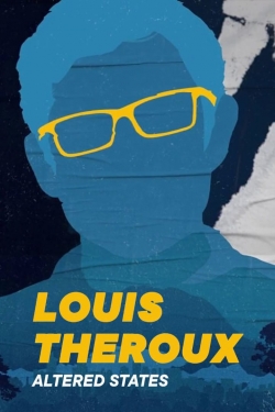 watch Louis Theroux's: Altered States