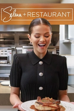 watch Selena + Restaurant