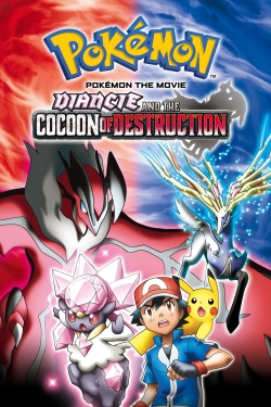 watch Pokémon the Movie: Diancie and the Cocoon of Destruction