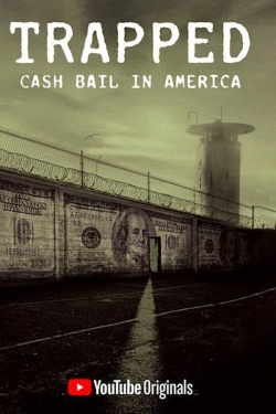 watch Trapped: Cash Bail In America