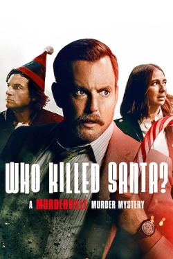 watch Who Killed Santa? A Murderville Murder Mystery