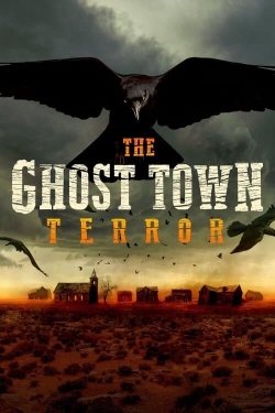watch The Ghost Town Terror