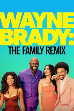 watch Wayne Brady: The Family Remix