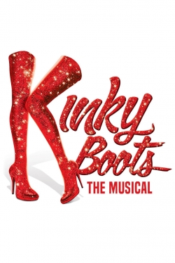 watch Kinky Boots: The Musical