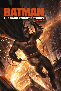 watch Batman: The Dark Knight Returns, Part 2