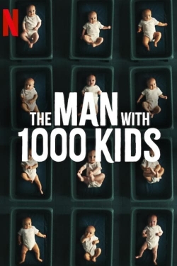 watch The Man with 1000 Kids