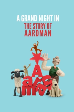 watch A Grand Night In: The Story of Aardman