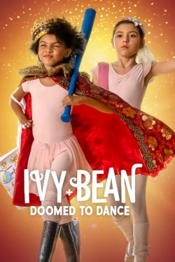 watch Ivy + Bean: Doomed to Dance